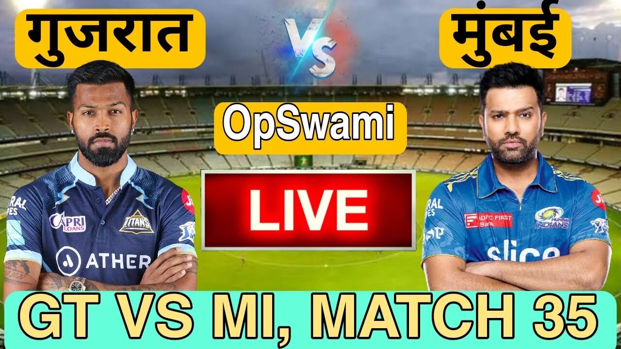 🔴LIVE CRICKET MATCH TODAY | CRICKET LIVE | 35th MATCH IPL | GT vs MI LIVE MATCH TODAY Cricket 22