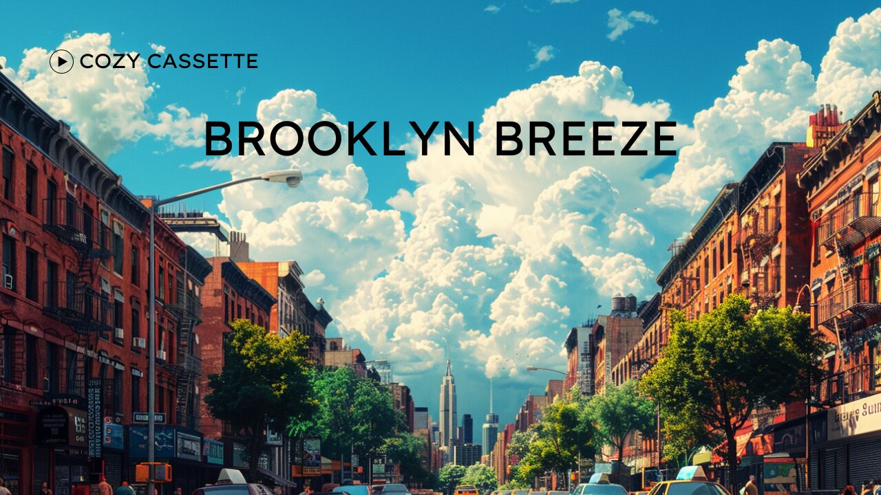 Brooklyn Breeze | Lo-fi Jazz Hop | Study, Work, Relax |