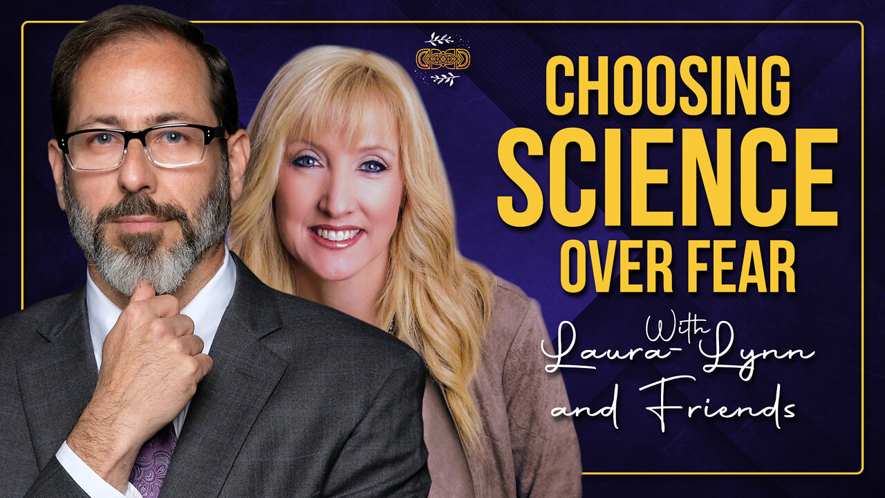 Choosing Science Over Fear with Laura-Lynn and Friends and Dr. Andrew Kaufman