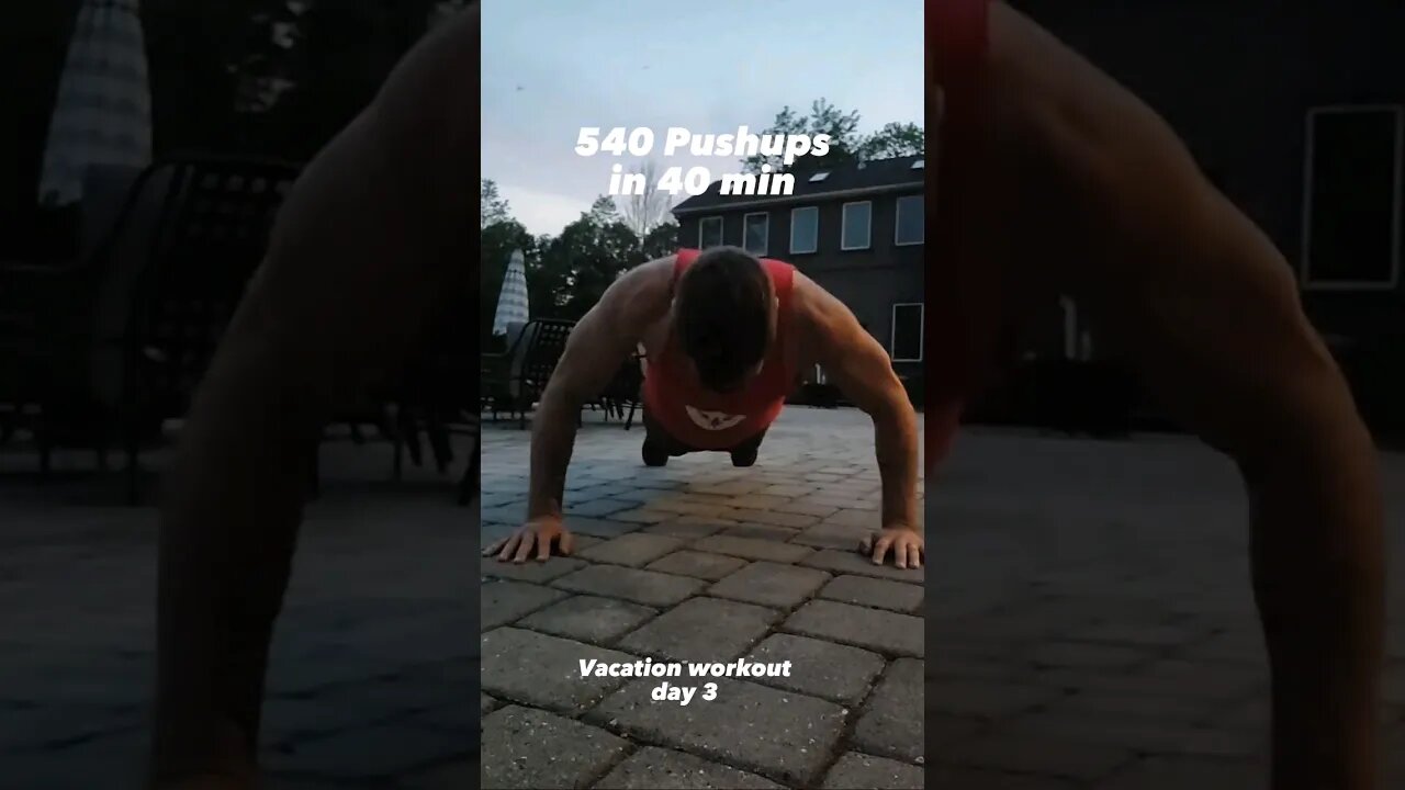 540 Pushups In 40 Min