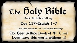 Midnight Oil in the Green Grove. DAY 117 - ISAIAH 1-7 KJV Bible Audio Book Read Along