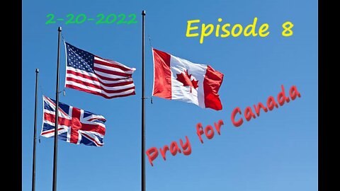 2-20-2022 Pray for Canada