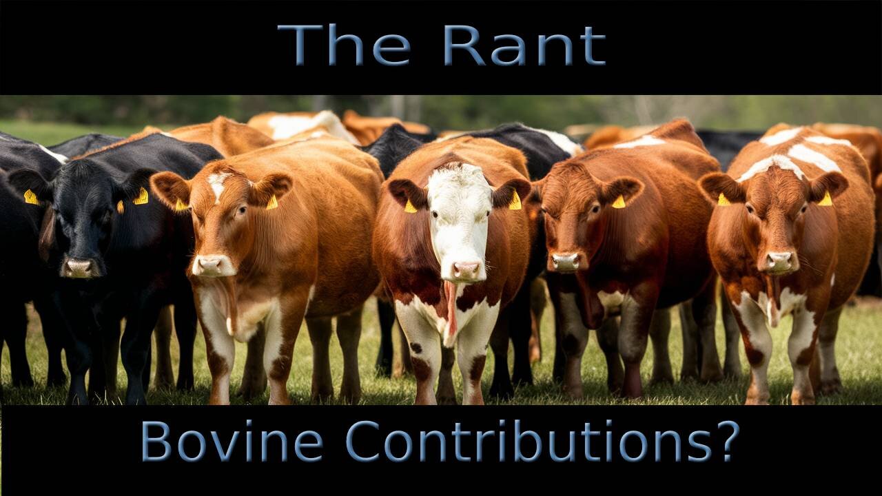 The Rant Bovine Contributions?