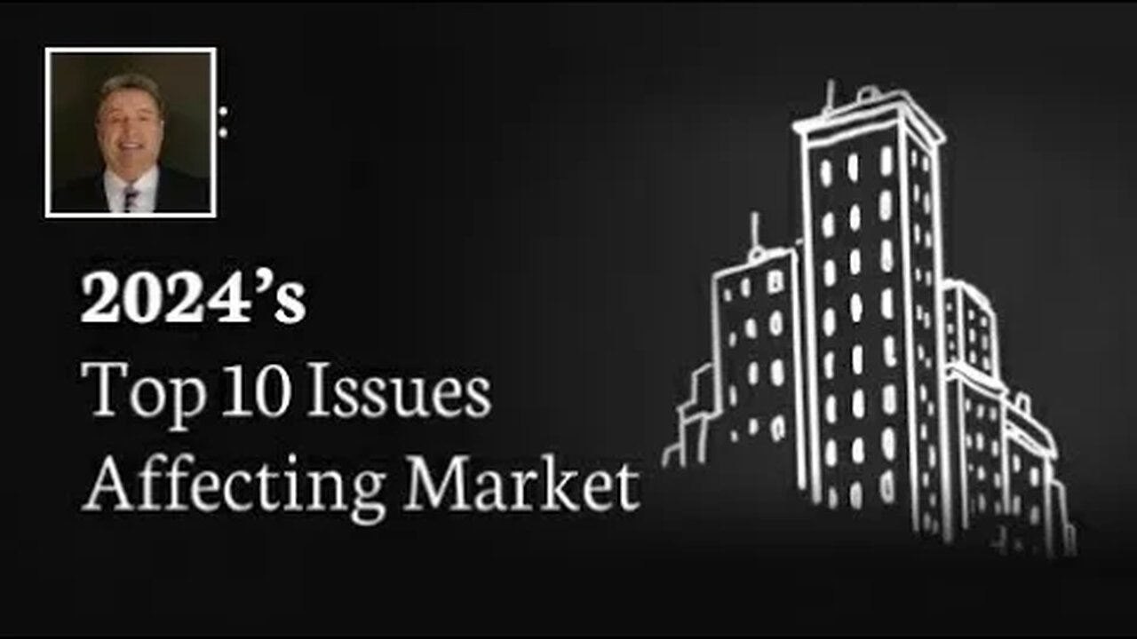 2024’s Top 10 Issues Affecting Real Estate