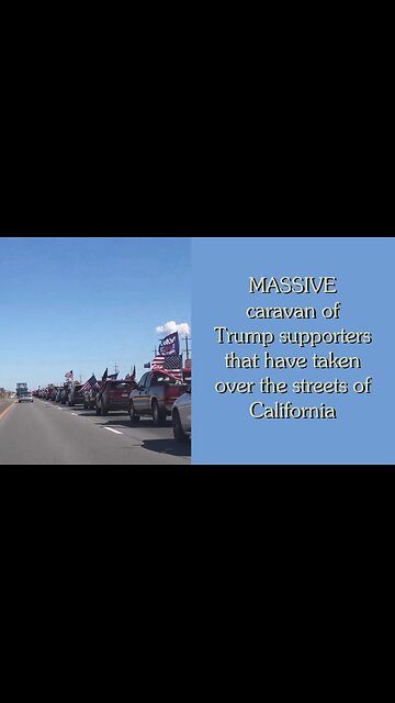 MASSIVE Caravan of Trump Supporters have taken over the streets of California