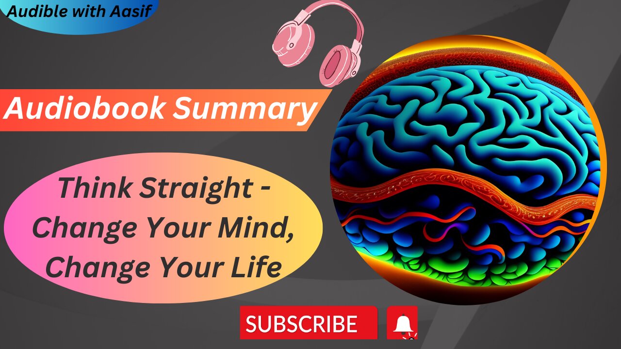 Think Straight Change Your Mind, Change Your Life #audiobooks #motivation #selfimprovement