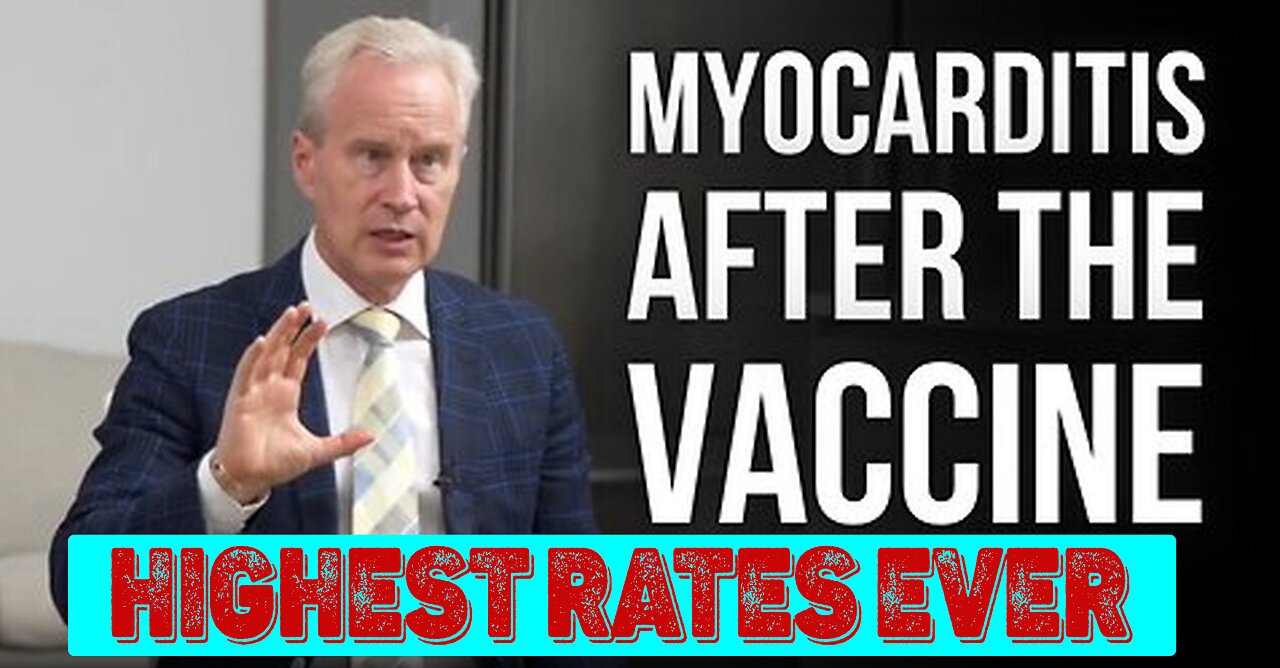 Unprecedented Rates of Myocarditis After Vaccine Rollout – Dr. Peter McCullough (Interview)