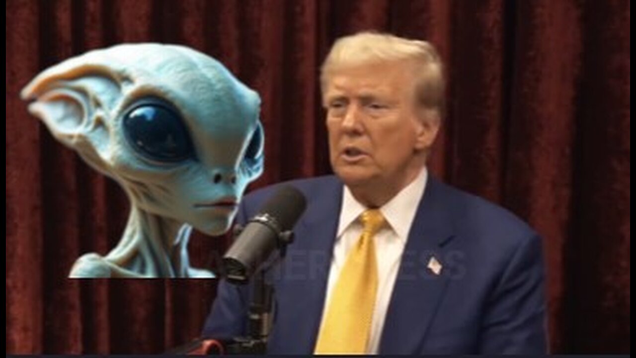 THE TRUTH IS OUT THERE...👀👽🛸 - Donald Trump, Joe Rogan - ALIENS