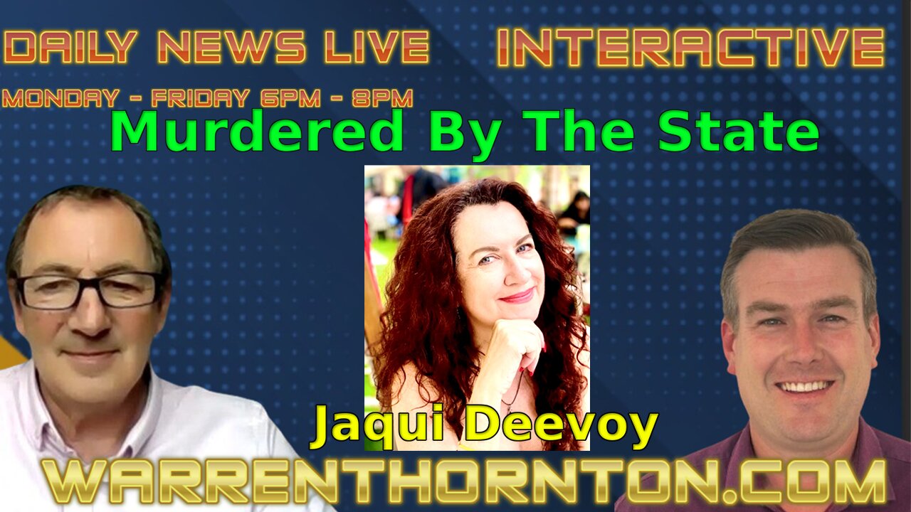 Murdered By The State With Jaqui Deevoy, Warren Thornton And Paul Brooker