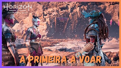 A PRIMEIRA A VOAR Horizon Forbidden West