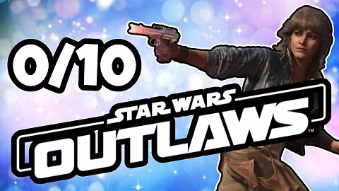 Roasting Star Wars Outlaws Gameplay Again