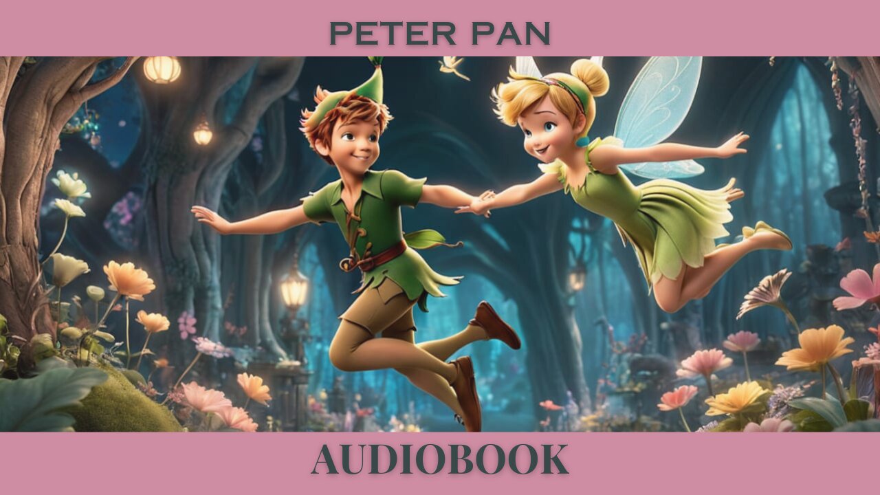 ✨ Peter Pan | Full Audiobook 🎧 | Escape to Neverland with J.M. Barrie's Classic Tale 🌟