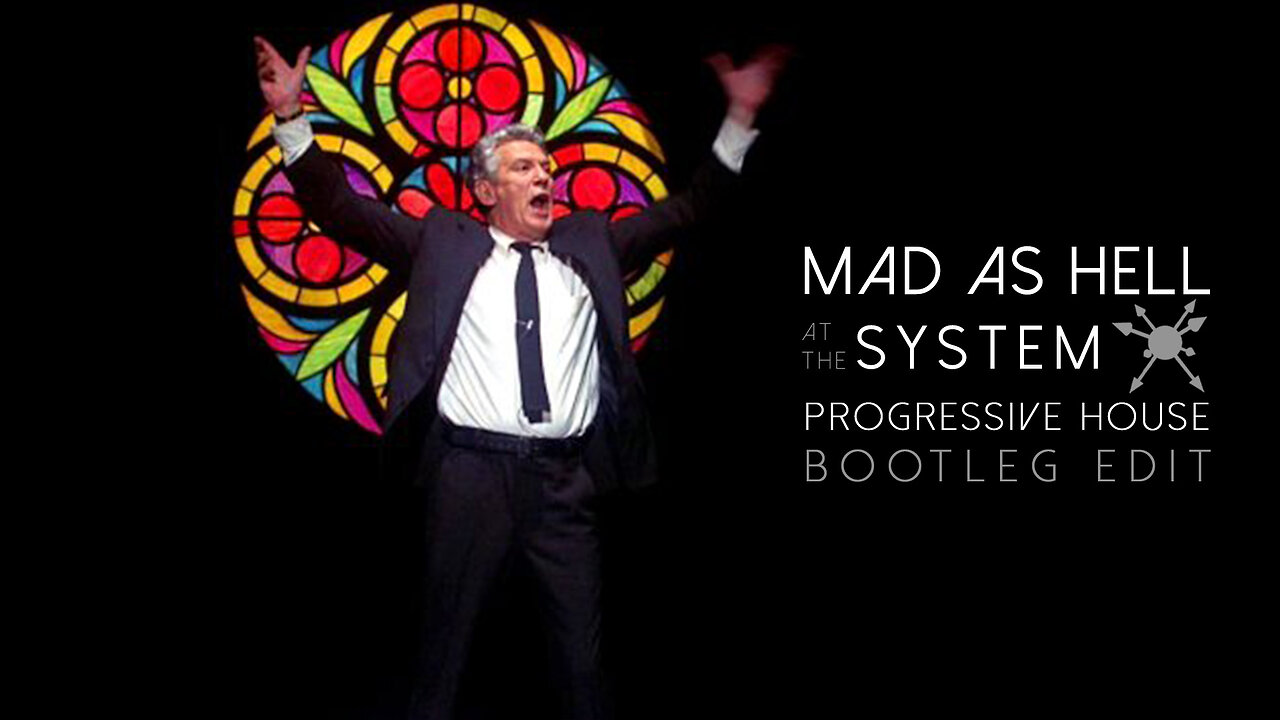 Mad As Hell at the System | Progressive House | Bootleg Edit