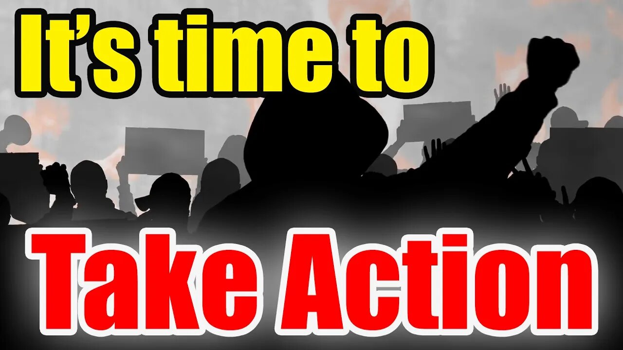 It’s TIME to TAKE ACTION – Be READY to FIGHT!