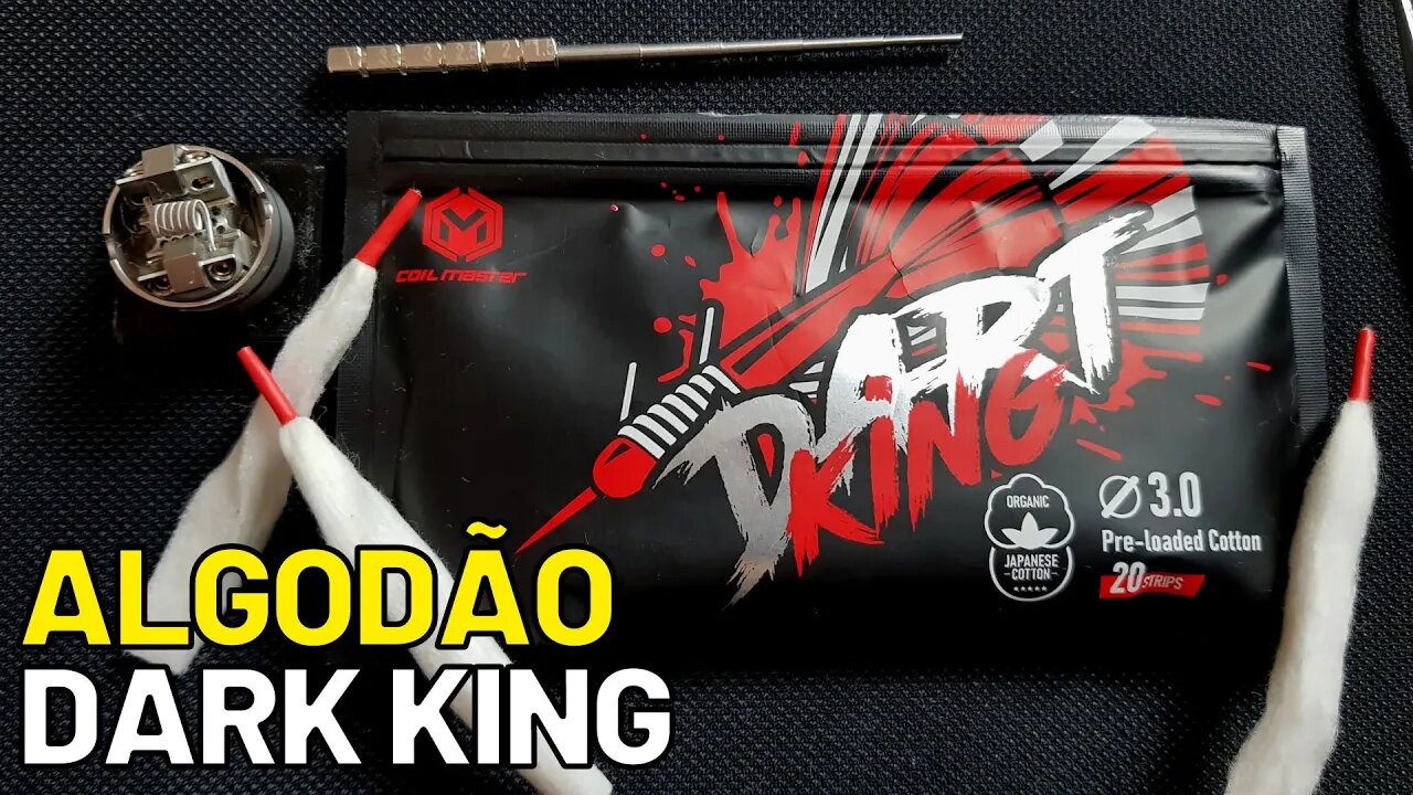 Vale a pena? Como usar o algodão Dark King da CoilMaster! Dicas de algodão e mais sabor no vape!