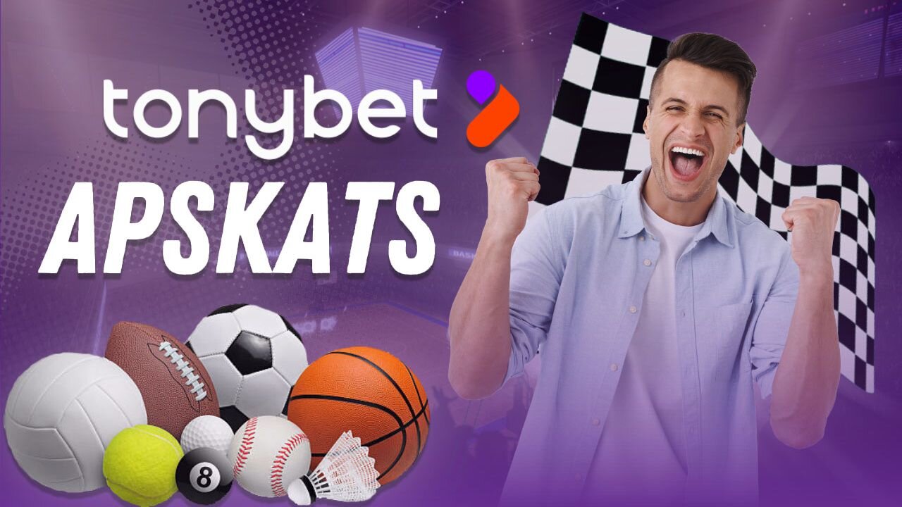 TonyBet totalizatora apskats 🎯 Reģistrēšanās, bonusi, maksājumi un cits