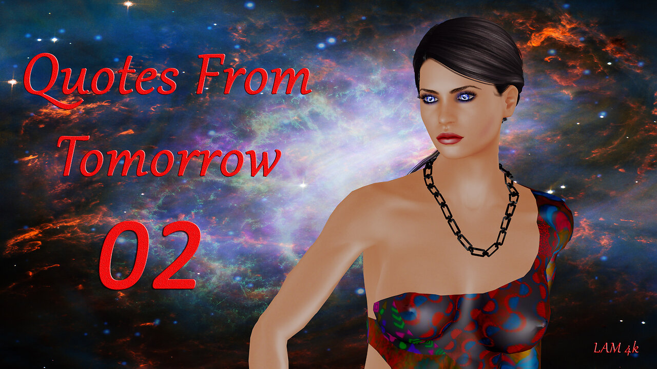 Quotes from Tomorrow 02 – The Without (4k)