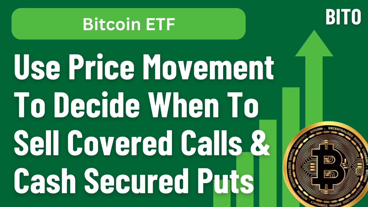 Use Stock Options Price Action / Movement to Decide When to Sell Covered Calls & Cash Secured Puts