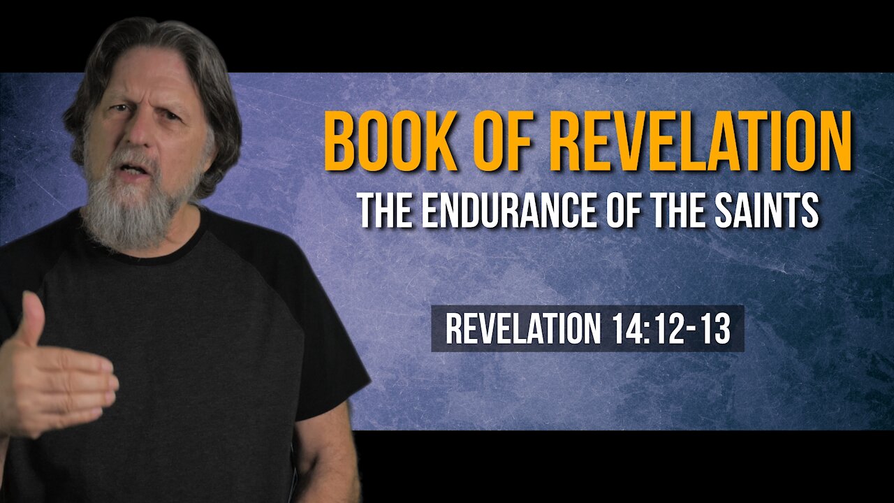 Revelation No. 42: The Endurance of the Saints
