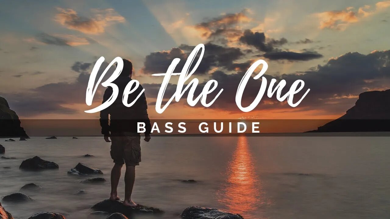 Be the One (SATB Guide - Bass)