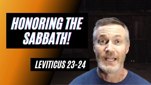 Daily Bible Breakdown: Honoring the Sabbath!