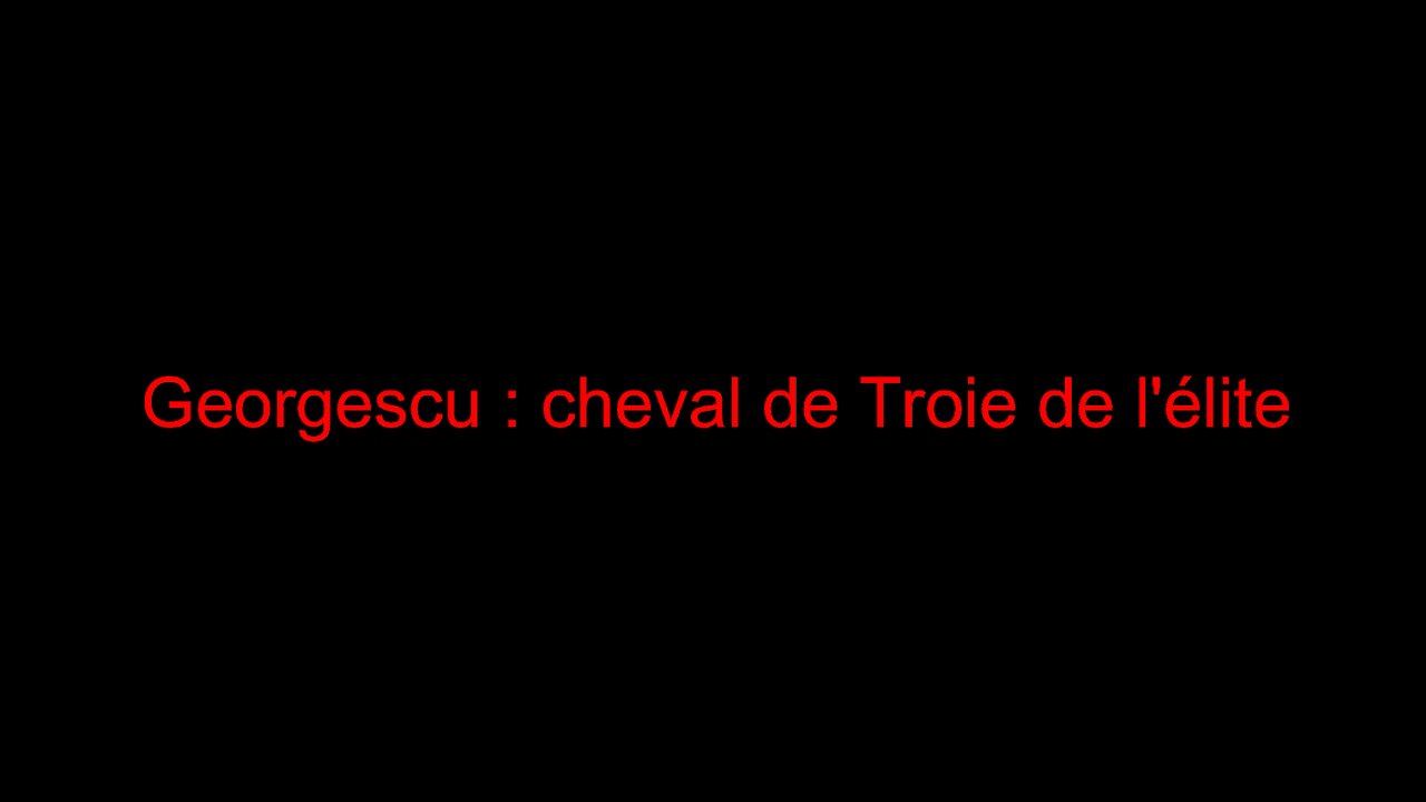 Georgescu : cheval de Troie de l'élite