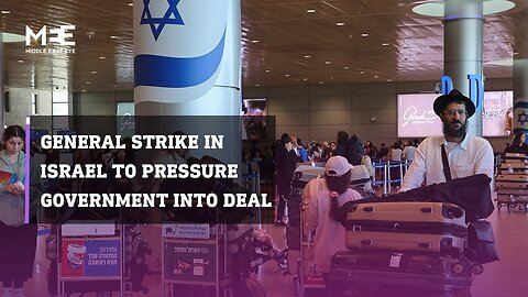 Israel shuts down as general strike calls for deal with Hamas