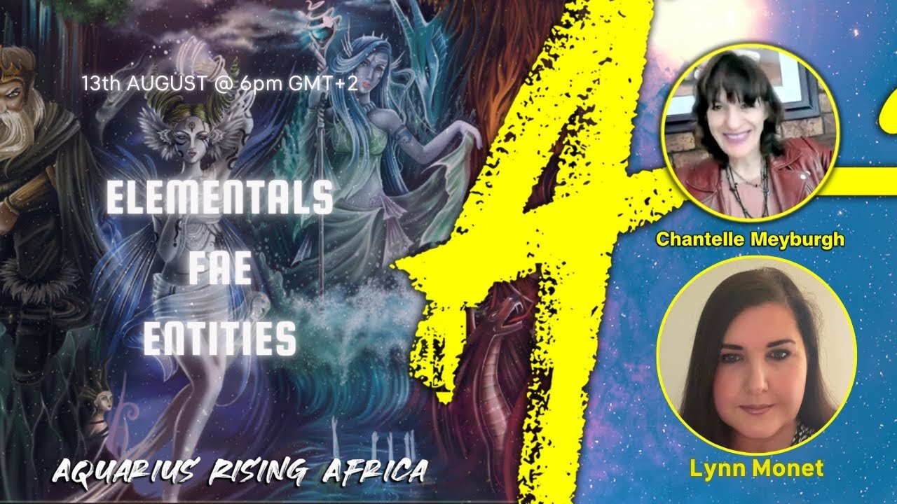 ELEMENTALS, FAE & ENTITIES with LYNN MONET