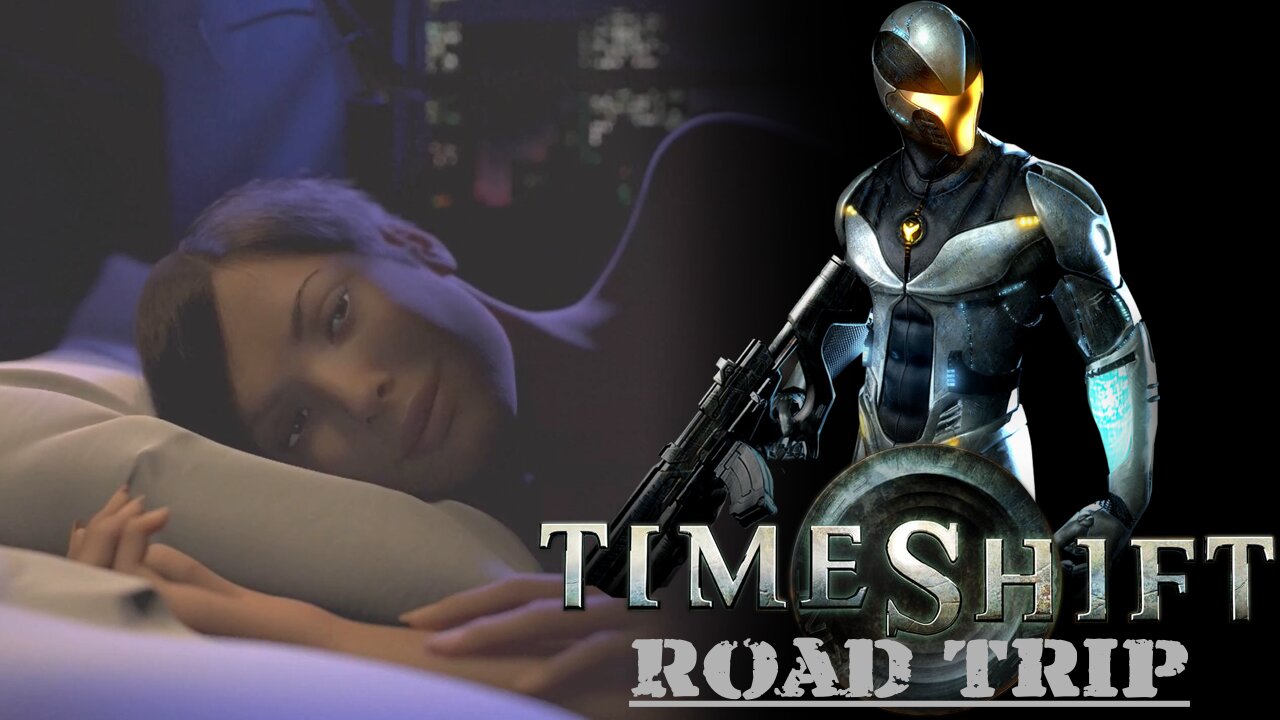 Timeshift (Part 12) - Road Trip