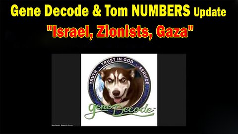 Gene Decode & Tom NUMBERS - Psych Club Update Aug 9: "Israel, Zionists, Gaza"