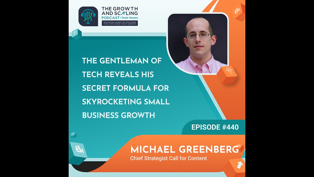 Ep#440 Michael Greenberg: The Secret Formula for Skyrocketing Small Business Growth