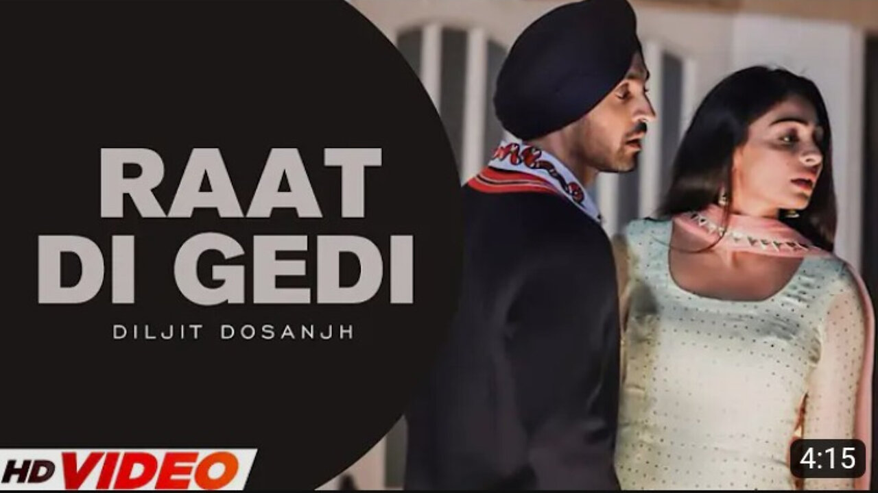 Raat Di Gedi (Full Video) _ Diljit Dosanjh _ Ft. Neeru Bajwa _ Latest Punjab_144p