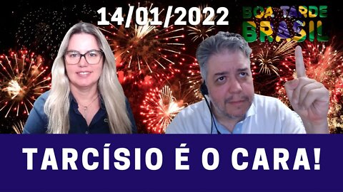 Tarcísio é o cara! - BOA TARDE BRASIL com Rose Barros e Claudio Gusmão 14/01/2022