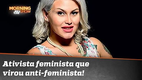 Quem é a ativista feminista que virou anti-feminista