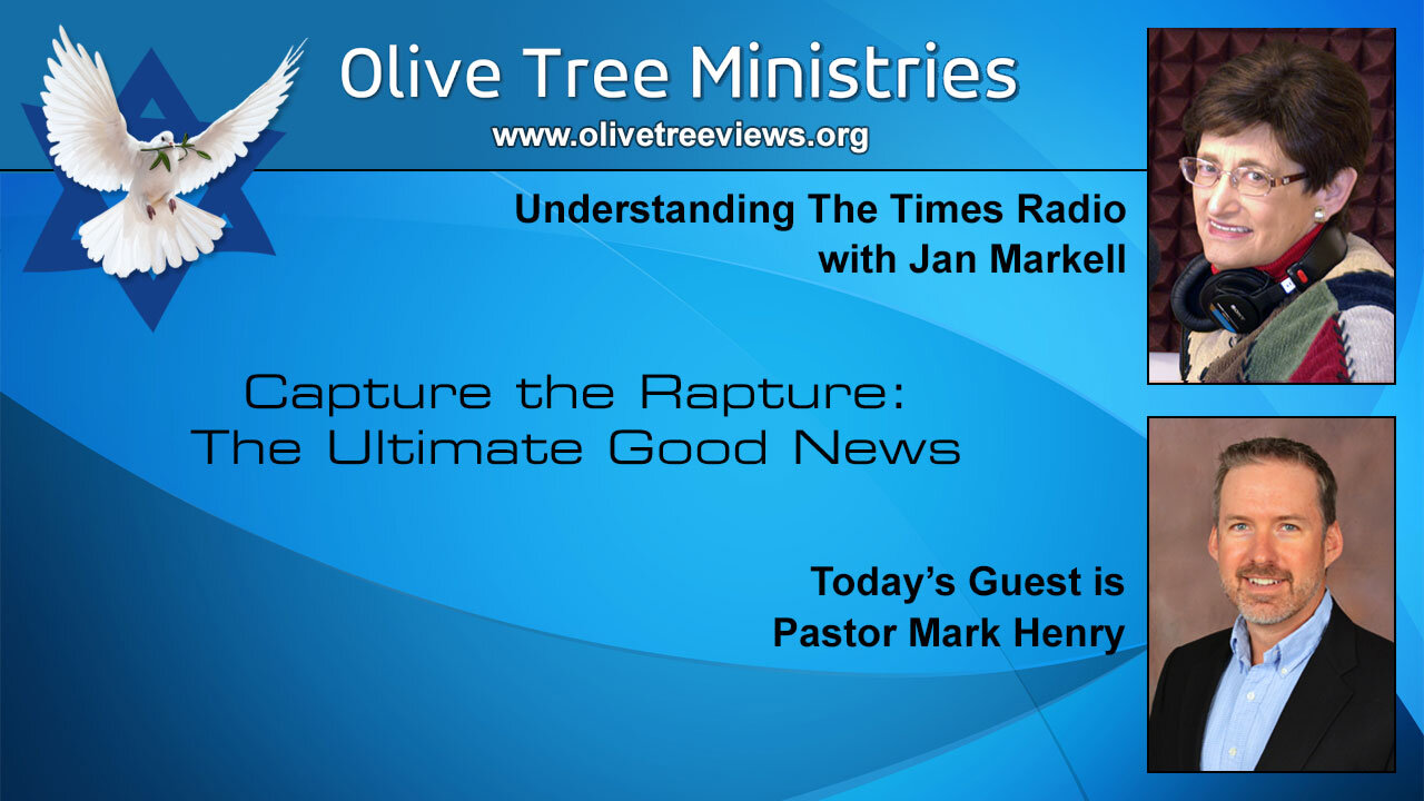 Capture the Rapture: The Ultimate Good News – Pastor Mark Henry