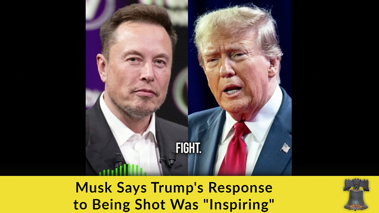 Musk Says Trump's Response to Being Shot Was "Inspiring"