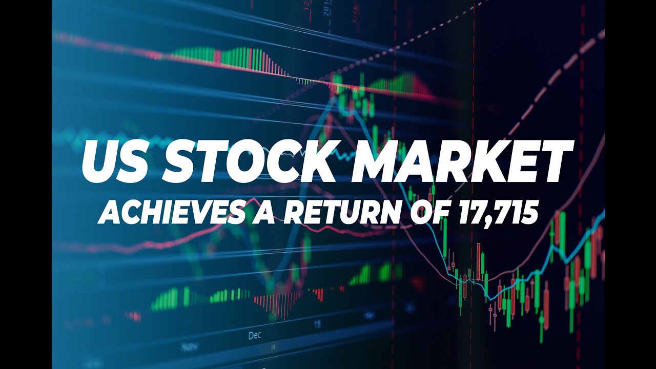 US Stock Market Achieves a Return of 17,715%: But You Could Have Made More!