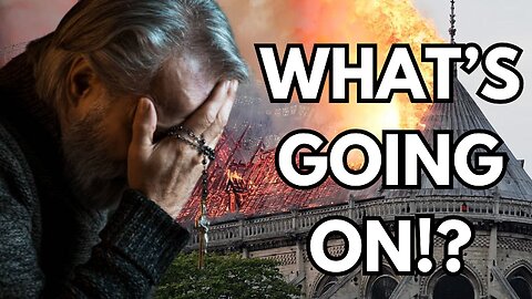 Why Are So Many French Churches Burning Down?