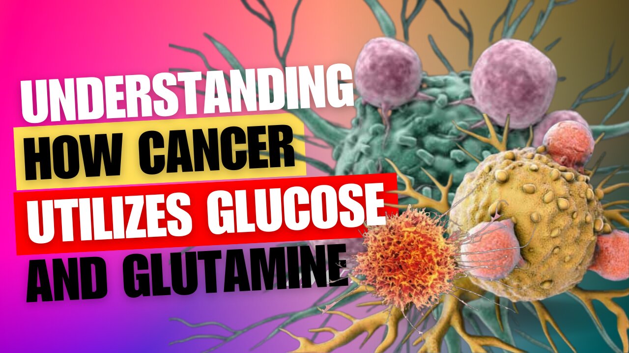 Understanding How Cancer Utilizes Glucose and Glutamine