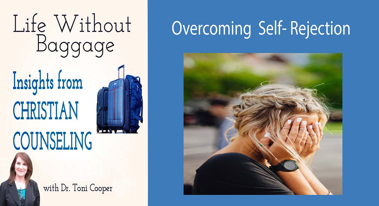 Christian Counseling | Overcoming Self-Rejection