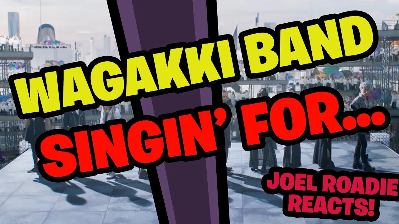 Wagakki Band / Singin' for... - Roadie Reacts