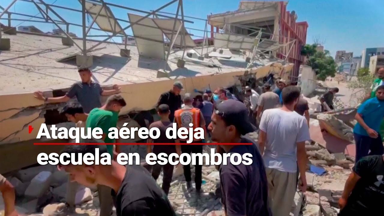 EL FUEGO NO CESA | Ataque aéreo en la Franja de Gaza deja una escuela en escombros