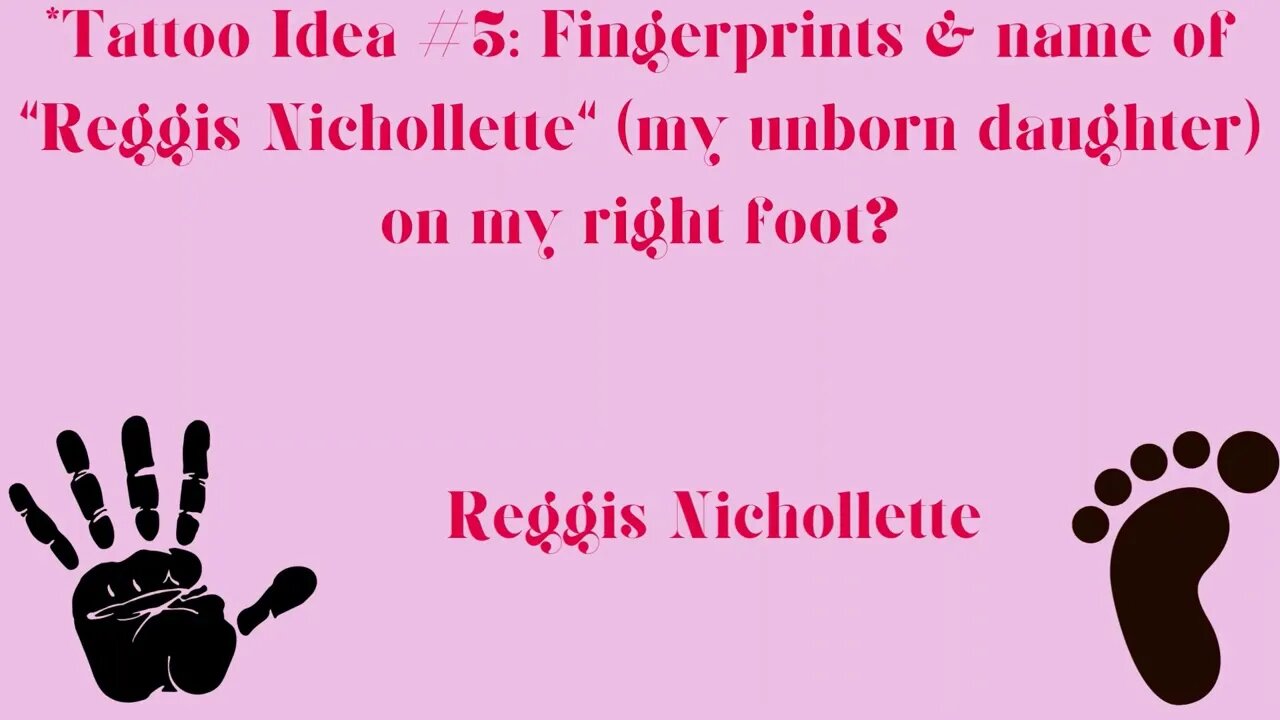 Tattoo Ideas #5 & #6: Reggis Nichollette & Prince Michael King