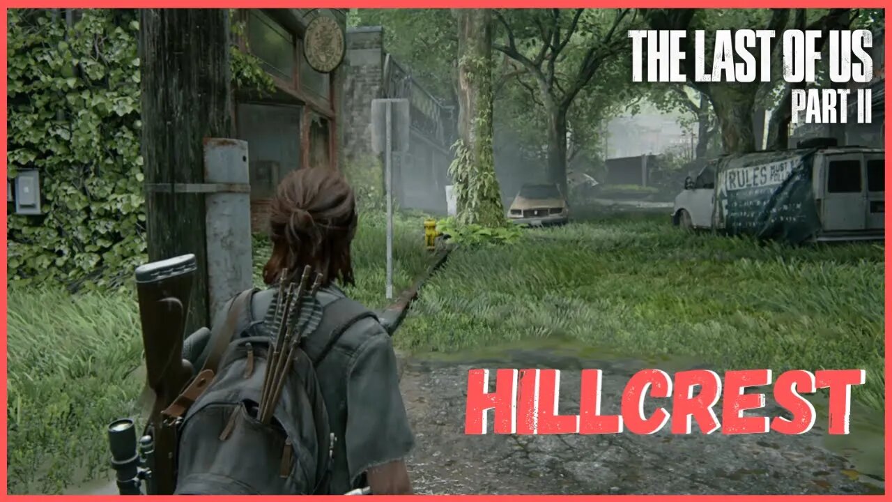 Hillcrest | The Last Of Us Part II NOVO JOGO +