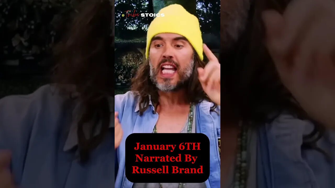 January 6TH: Narrated by @RussellBrand #truth