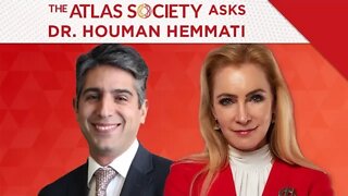 The Atlas Society Asks Dr. Houman Hemmati