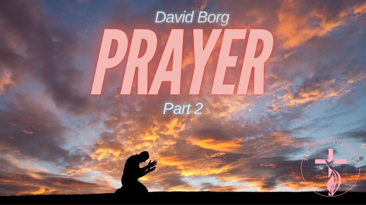 David Borg: Prayer-Part 2