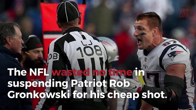 Rob Gronkowski Suspended After Cheap Shot To Buffalo Bill