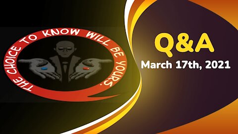 Q&A - March 17th, 2021