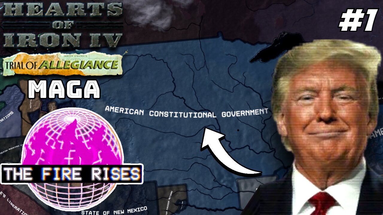 MAGA Or Bust! Hoi4 - The Fire Rises Mod, America Constitutional Government #1